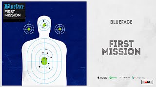 Blueface - "First Mission"
