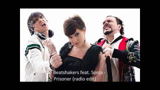 The Beatshakers feat. Sonja - Prisoner (radio edit) HD