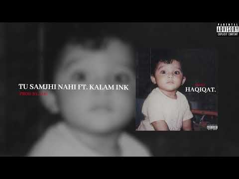Shatir,Kalam ink - Tu Samjhi Nahi (Official Audio)|HAQIQAT EP