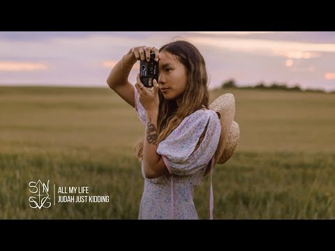 Judah Just Kidding - All My Life