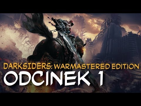 Zagrajmy w Darksiders: Warmastered Edition odc.1 "Wojna nadchodzi"