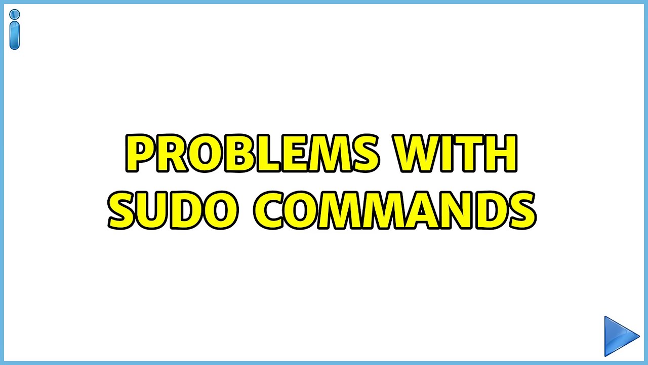 Ubuntu: Problems with Sudo commands