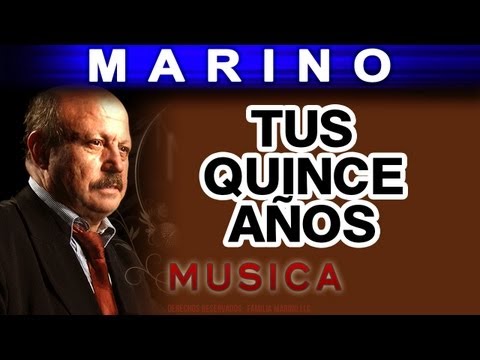 Marino - Tus Quince Años (musica)