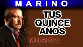 Marino - Tus Quince Años (musica)