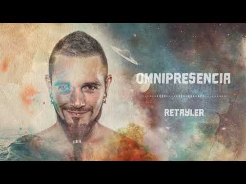 📀 2 .✨OMNIPRESENCIA✨🌍 Retayler 📀 Disco - Vídeo música urbana 2019 youtube - Letra ⬇️