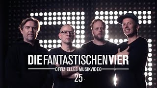 Musik-Video-Miniaturansicht zu 25 Songtext von Die Fantastischen Vier