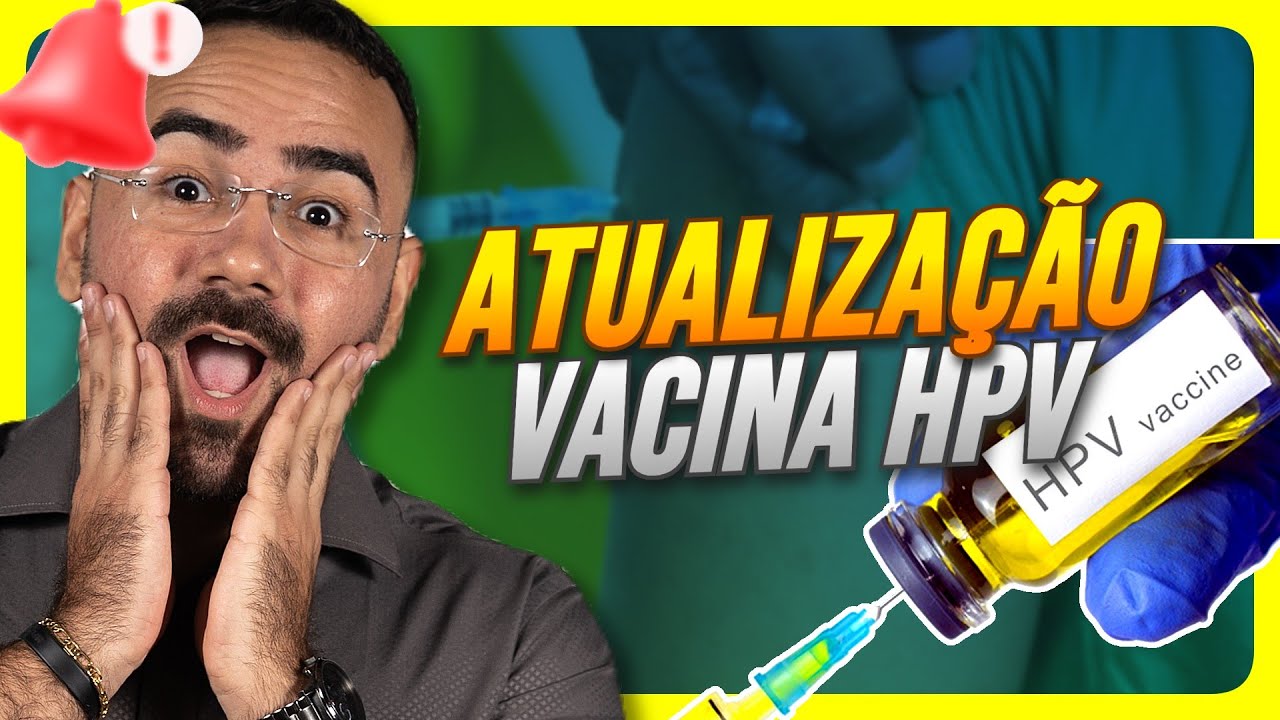 🔴ATUALIZAÇÃO DA VACINA DO HPV 2024! (veja agora)
