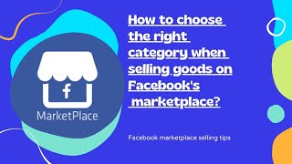 How to choose the right category  when selling  goods on Facebook