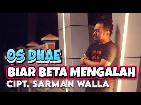 BIKIN BAPER // OS DHAE - BIAR BETA MENGALAH / Cipt. SARMAN WALLA / LAGU AMBON TERBARU 2023