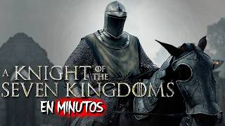 A Knight of the Seven Kingdoms (2026) RESUMEN EN MINUTOS