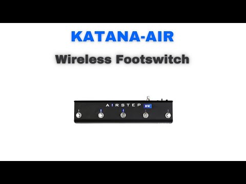 KATANA-AIR Wireless Footswitch - AIRSTEP BW Edition