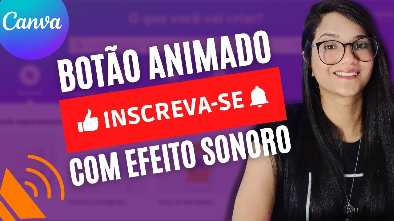 COMO COLOCAR EFEITO SONORO NO BOTÃO INSCREVA-SE NO CANVA