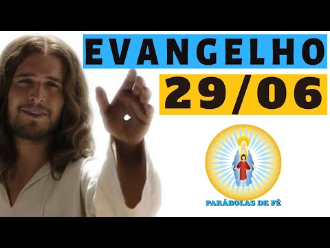 EVANGELHO DO DIA 29/06/2020 com Reflexão - Homilia Diária do EVANGELHO de HOJE - LITURGIA DIÁRIA
