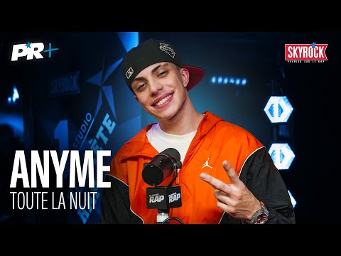 Anyme - Toute la nuit #PR+