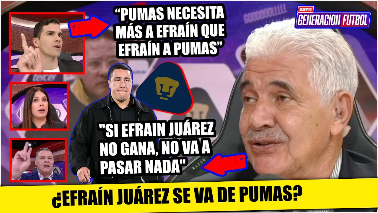 EFRAÍN se iría de PUMAS. Si se quiere ir, el momento es AL FINAL DEL CAMPEONATO, Tuca | Generación F