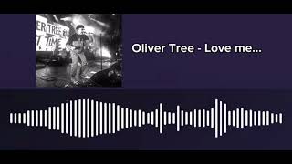Love Me Hate Me (Oliver)