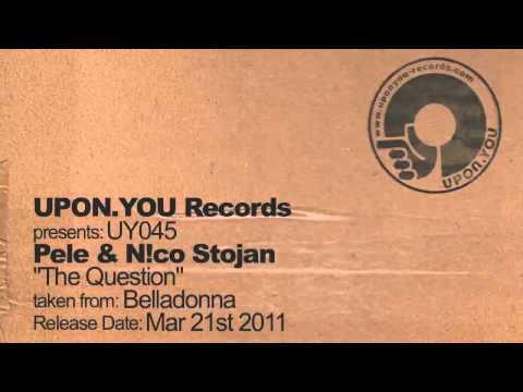 UY045 Pele & N!co Stojan - The Question