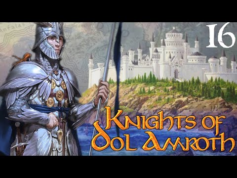 ROAD TO AMRÛN - Third Age: Total War – Knights of Dol Amroth – #16
