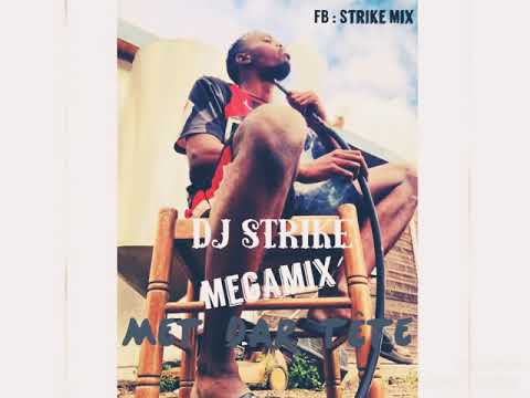 DJ STRIKE X MEGAMIX MET DAR TÊTE (2019)