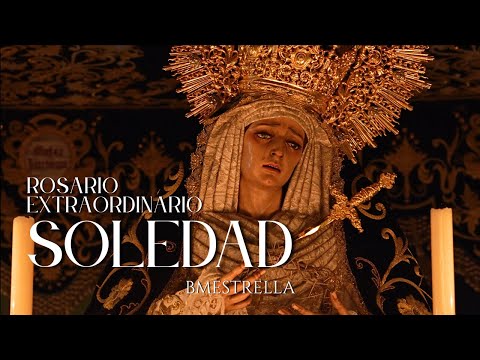 ROSARIO EXTRAORDINARIO DE LA SOLEDAD | La Estrella de Córdoba