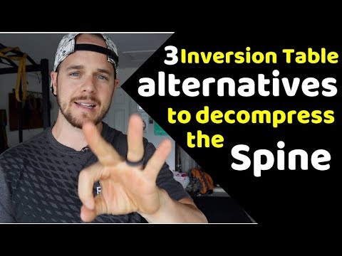 3 Inversion Table Alternatives to Decompress the Spine