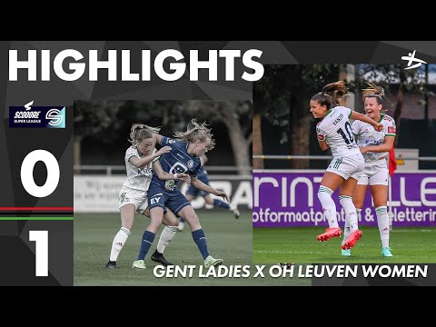 HIGHLIGHTS | SUPER LEAGUE 21-22 | Gent - OH Leuven Women