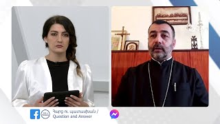 Պատասխանում է Տ. Միքայել քահանա Շաղոյանը
