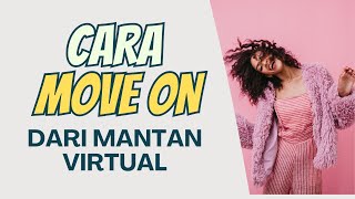Download lagu Bagaimana cara move on dari mantan virtual? mp3 Download lagu Bagaimana cara move on dari mantan virtual? mp3