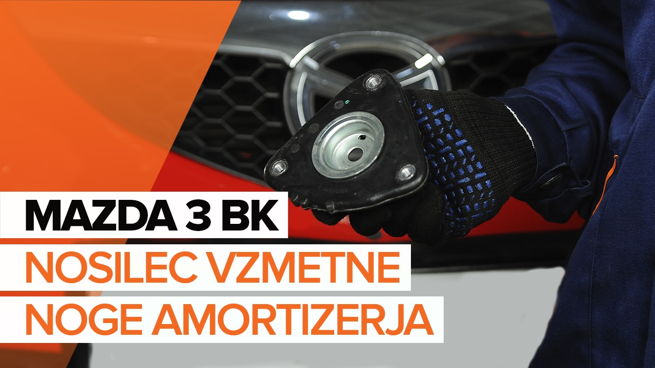 Kako zamenjati avtodel ležaj amortizerja spredaj na avtu Mazda 3 BK – vodnik menjave