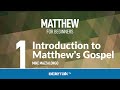 Matthew Bible Study for Beginners – Intro to Matthew's Gospel – Mike Mazzalongo | BibleTalk.tv