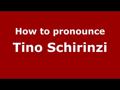 How to pronounce Tino Schirinzi (Italian/Italy)  - PronounceNames.com