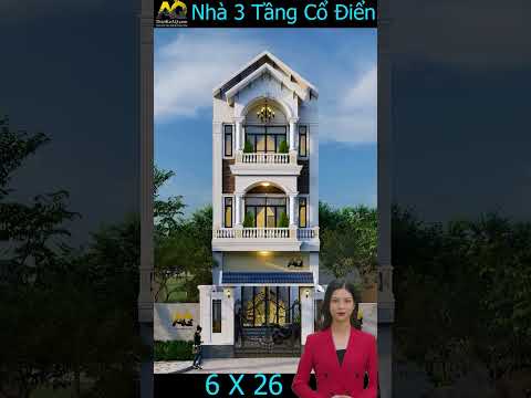 Thiết kế 3D nhà 3 tầng 6 x 26 Tân Cổ Điển tại Bảo Lộc tinh tế, hiện đại, sang trọn