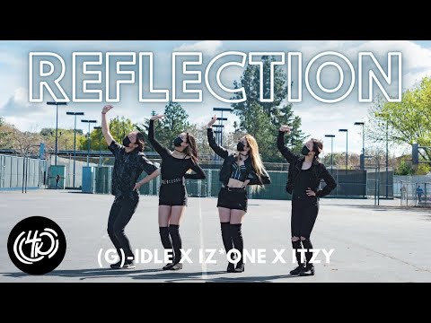 [4K DANCE] (G)I-DLE X IZ*ONE X ITZY ((여자)아이들 X 아이즈원 X 있지) - Reflection Dance Cover 댄스커버