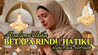 Download lagu BETAPA RINDU HATIKU ‼️ASSALAMU'ALAIKA slowrock version Ai cover #cover #assalamualaika mp3