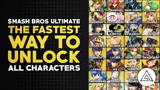 Super Smash Bros Ultimate | The Fastest Way  to Unlock All Characters