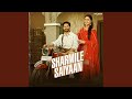 Sharmile Saiyaan Feat Pranjal Dahiya Sinta Bhai Bulbul