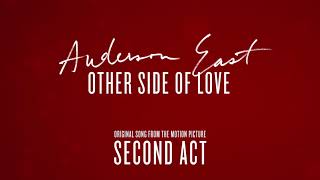 Anderson East - Other Side of Love (From the Motion Picture “Second Act”) [Official Audio]