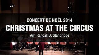 Christmas at the Circus - Concert band, Randall D. Standridge