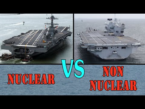 USS Gerald R Ford Vs HMS Queen Elizabeth - Nuclear vs Non-nuclear
