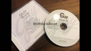 Guy - Rescue Me (TV Version *w/o Vocals*)(1999)[UNRELEASED-COPY OF MASTER DAT-UNOFFICIAL-DEMO]