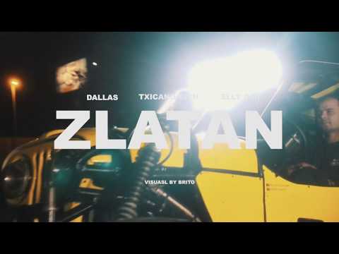 Dallas  - Zlatan Feat Txicano & Elly Dji