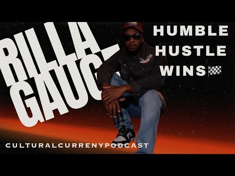 Humble Hustle Wins 🏁 | Rillagauge Speaks on Growth | Cultural Currency Podcast