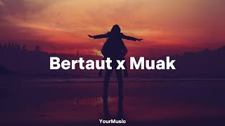 Download lagu Bertaut x Muak - (Lyrics)| Underwater Reverb mp3 Download lagu Bertaut x Muak - (Lyrics)| Underwater Reverb mp3