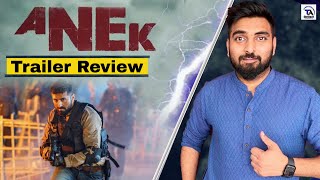 Anek | Official Trailer Review | Anubhav Sinha, Ayushmann Khurrana | 27th May 2022 | Bhushan Kumar