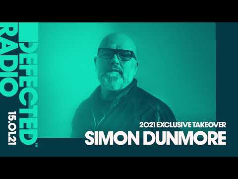 Defected Radio Show: Simon Dunmore Exclusive Takeover - 15.01.21