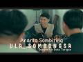LAGU KARO TERBARU 2026 II ULA SOMBONGSA II ANANTA SEMBIRING OFFICIAL MUSIC VIDEO