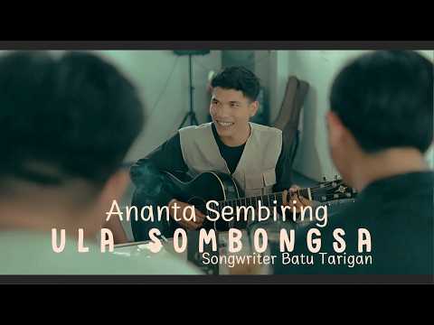 Ula Sombongsa - Ananta Sembiring