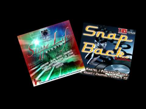 Dj-ShaO  Steppa Life VS Snap Back  RiddimMix