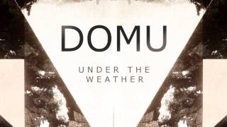 Domu - Rain Or Shine