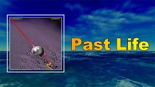 Tame Impala - Past Life (Lyrics)